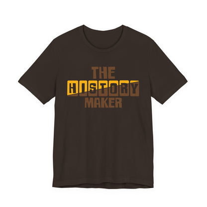 The History Maker T-Shirt