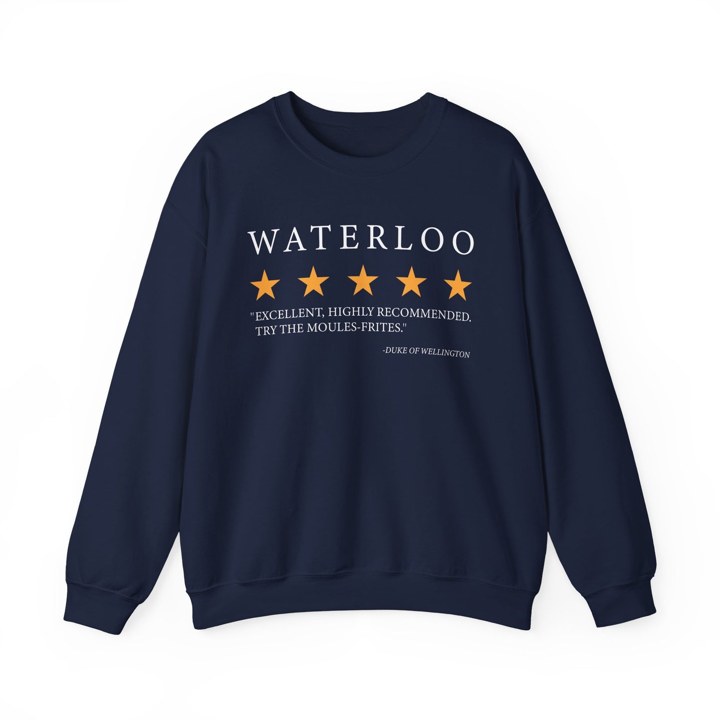Waterloo Review by the Duke of Wellington Sweatshirts