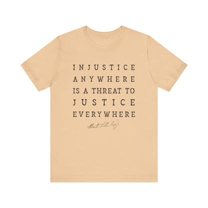 Injustice Anywhere T-Shirt