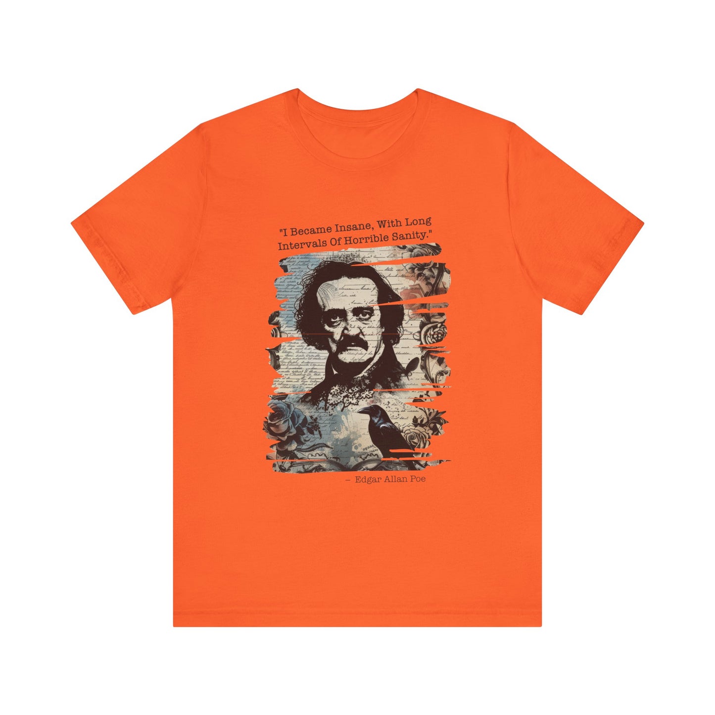 I became insane, with long intervals Edgar Allan Poe T‑Shirt