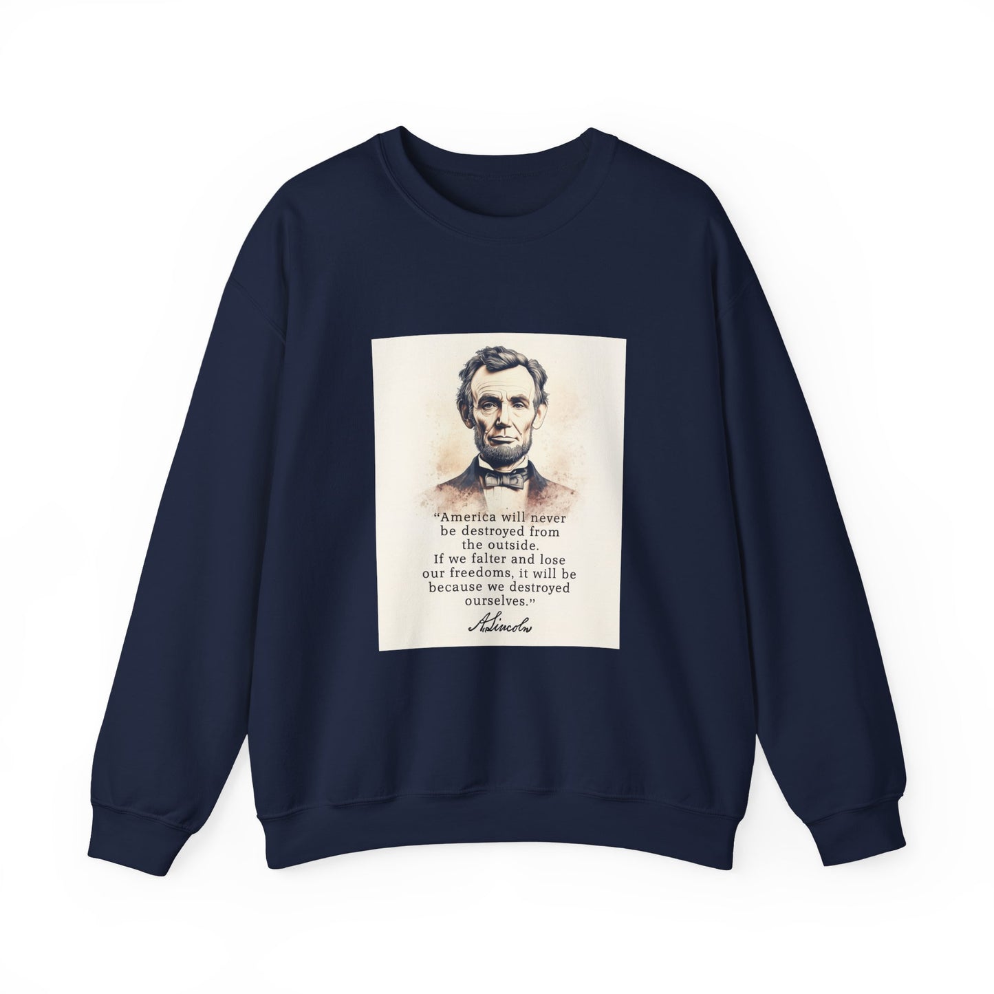 Destroyed Ourselves Lincoln Sweatshirts