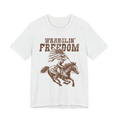 Wranglin Freedom T-Shirt