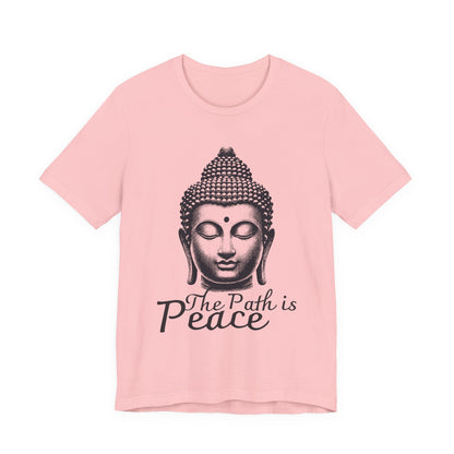 The path is peace Buddha T-Shirt