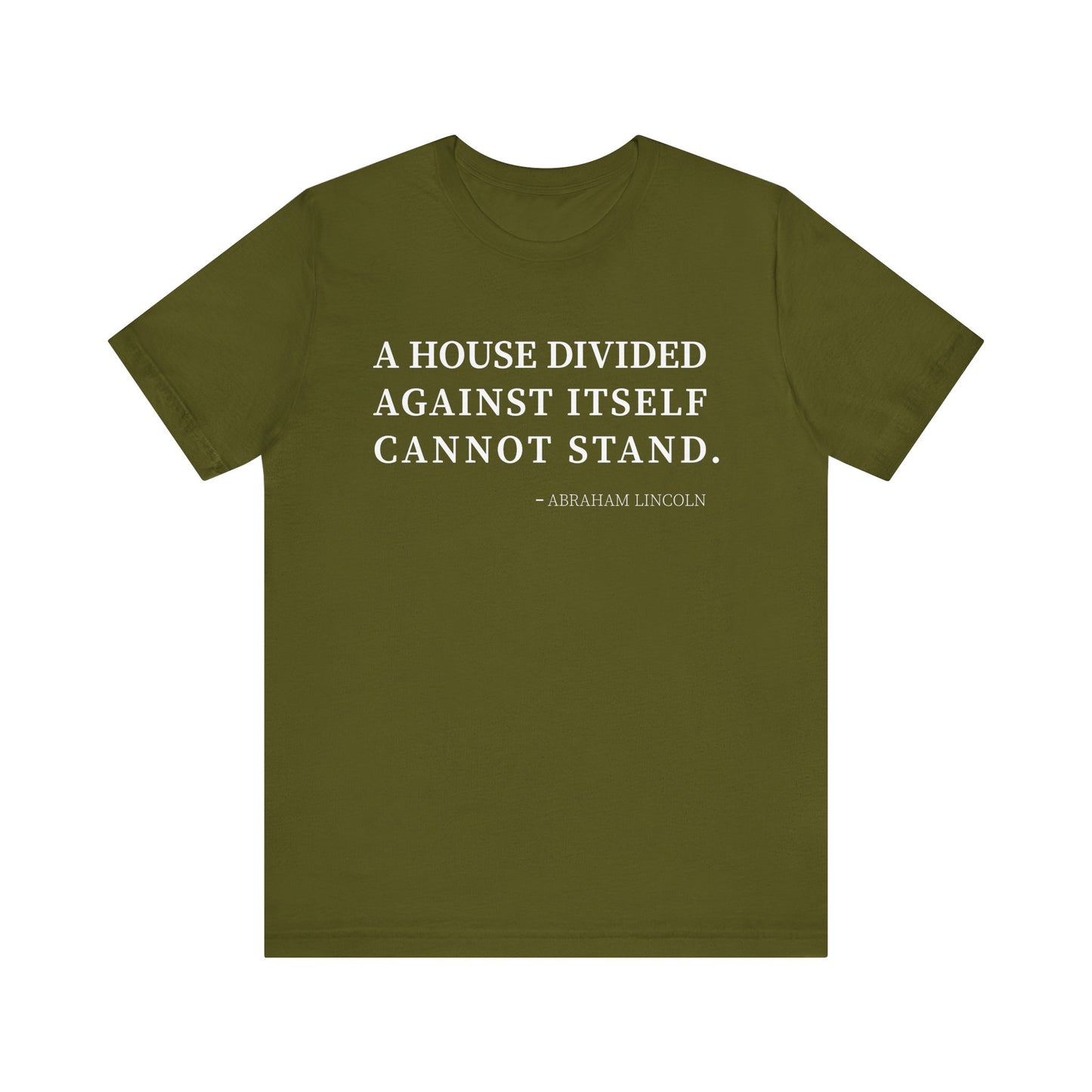 A house divided against itself cannot stand T-Shirt