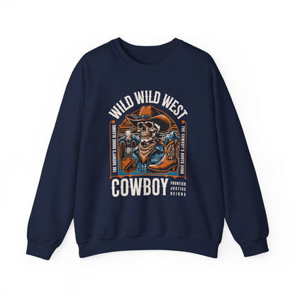 Wild West Cowboy Frontier Justice Reigns Sweatshirt