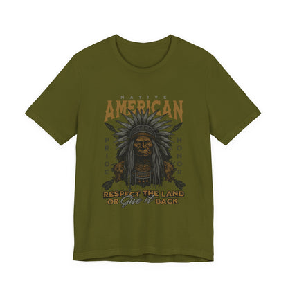 Native American Respect the Land T-Shirt