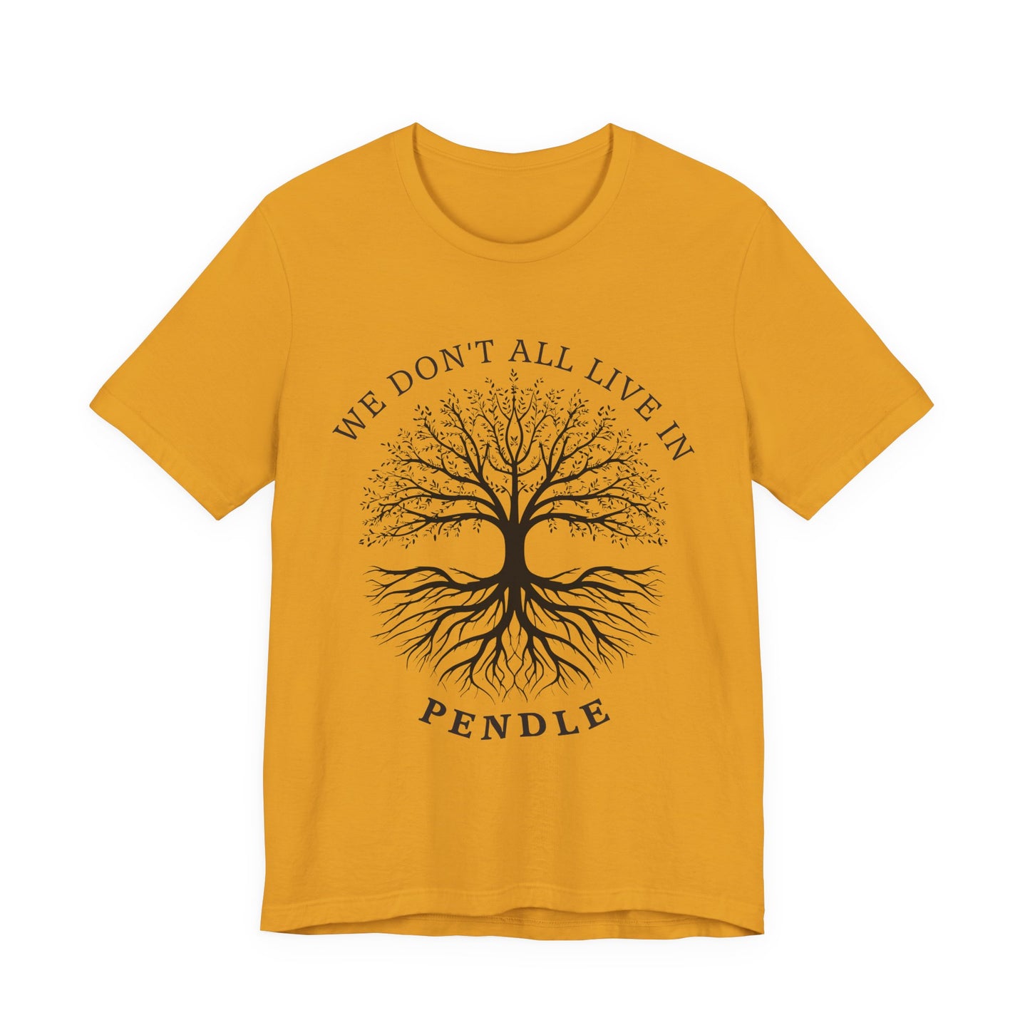 We Don’t All Live In Pendle T-Shirt