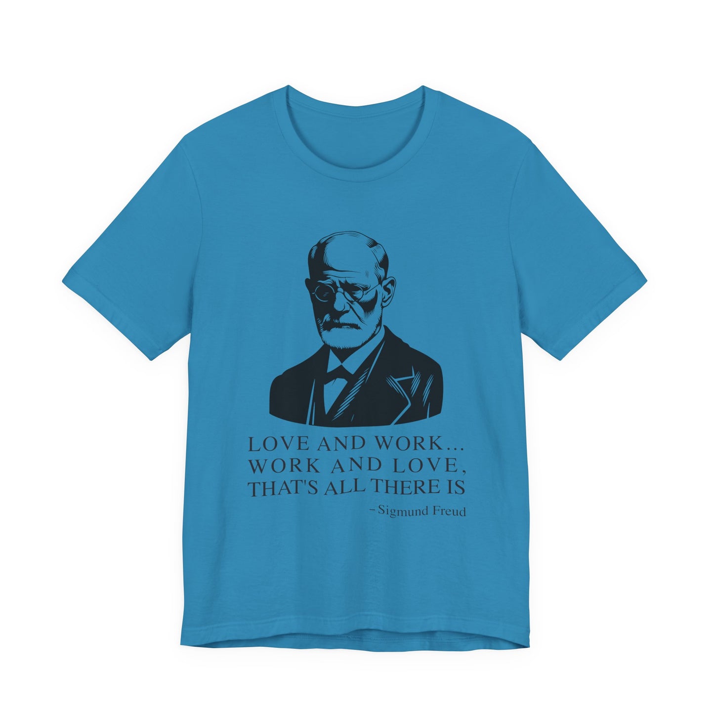 Love and work Sigmund Freud T-Shirt