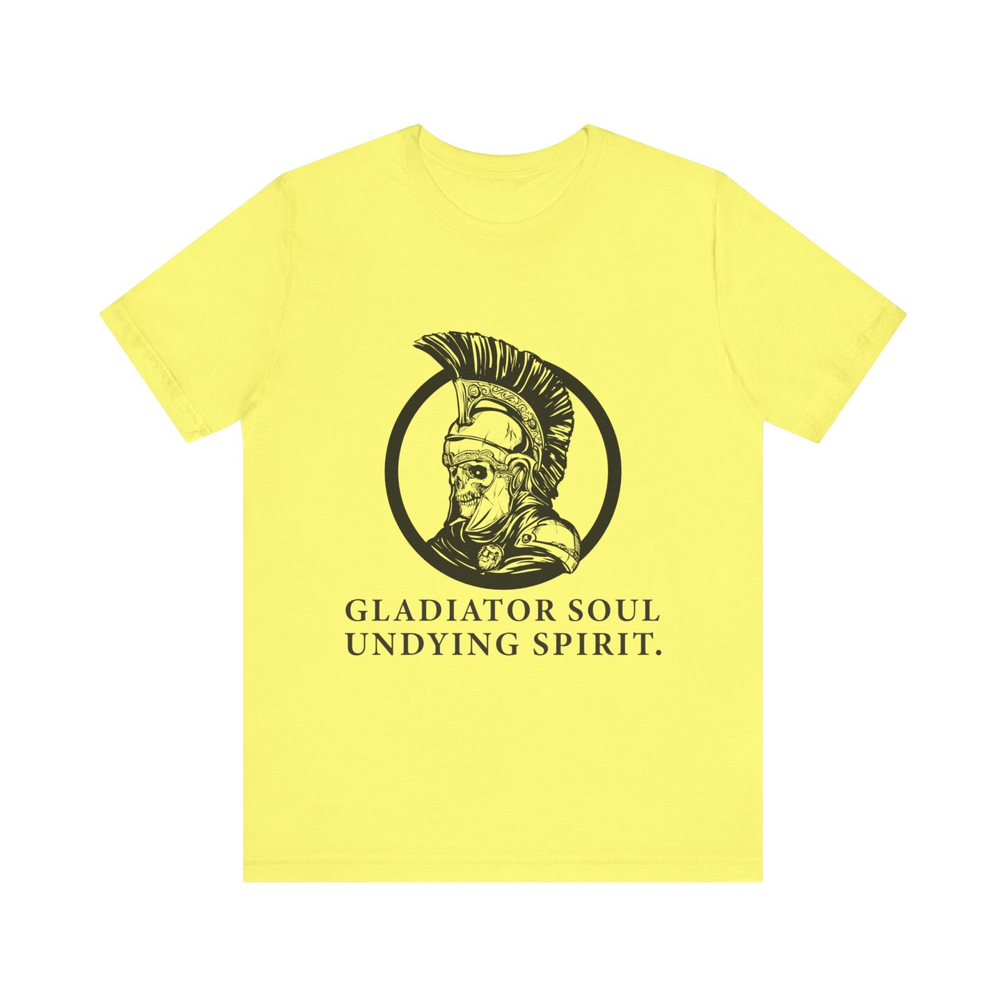 Gladiator soul undying spirit T-Shirt