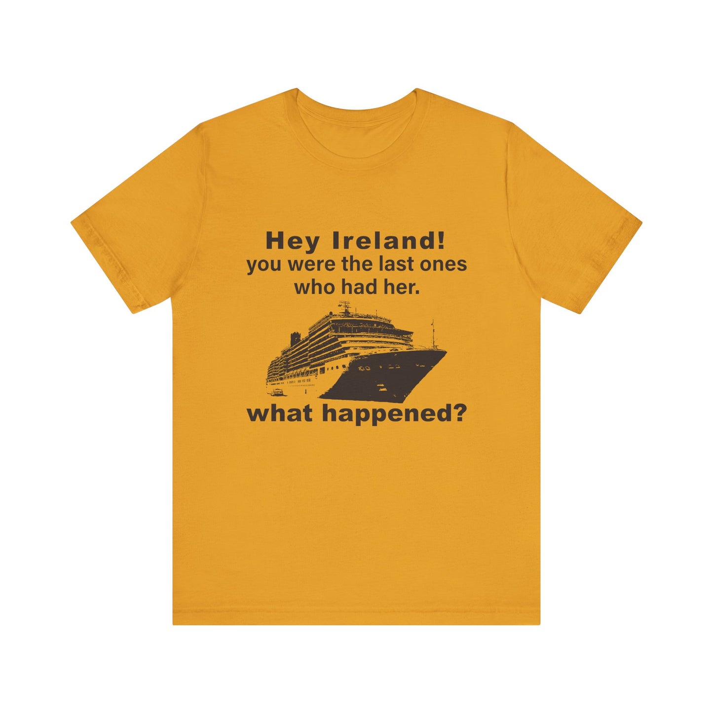 Ireland What Happened T-Shirt