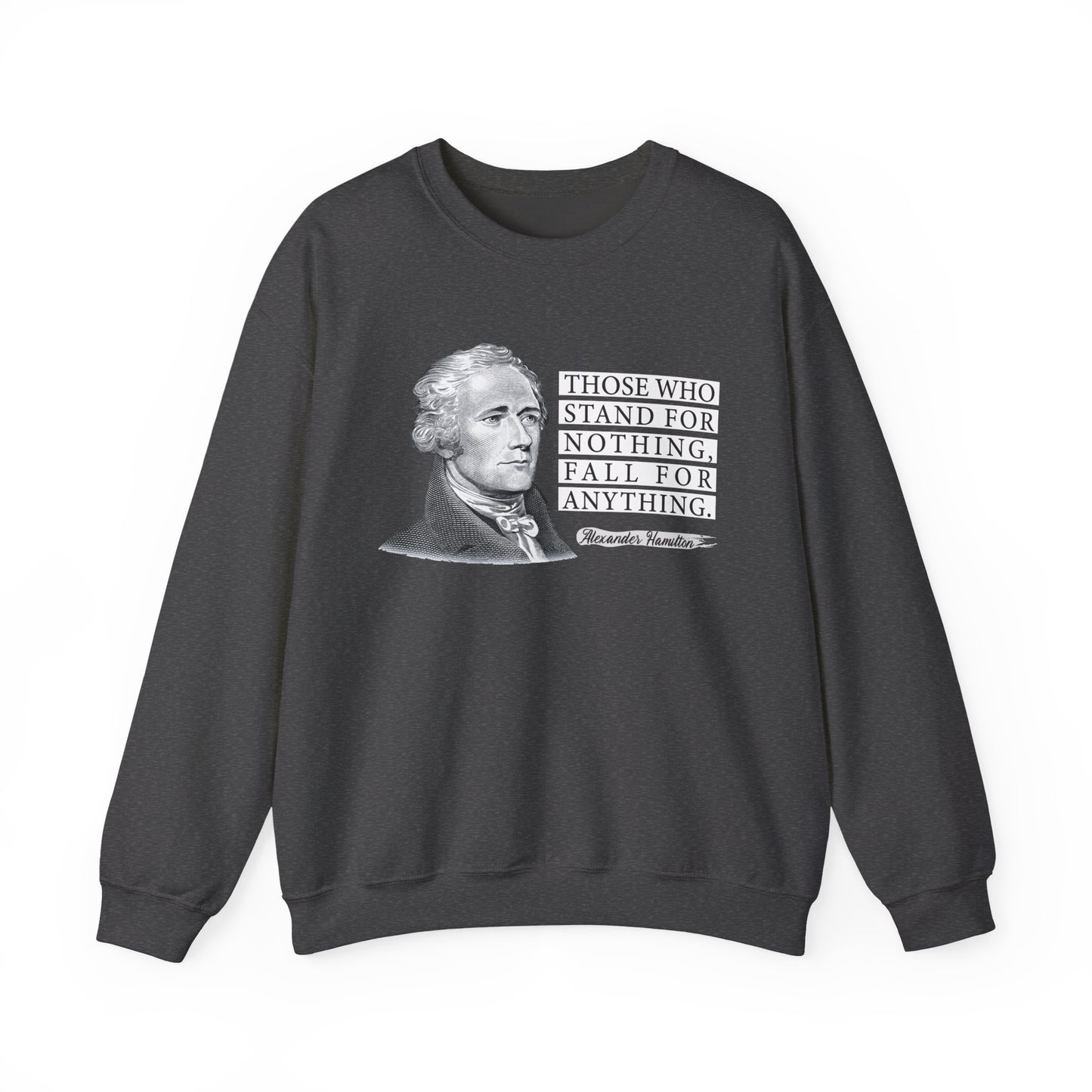 Those who stand for nothing Sweatshirt