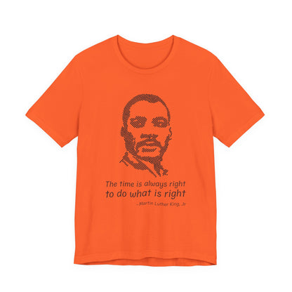 The time is always right T-Shirt