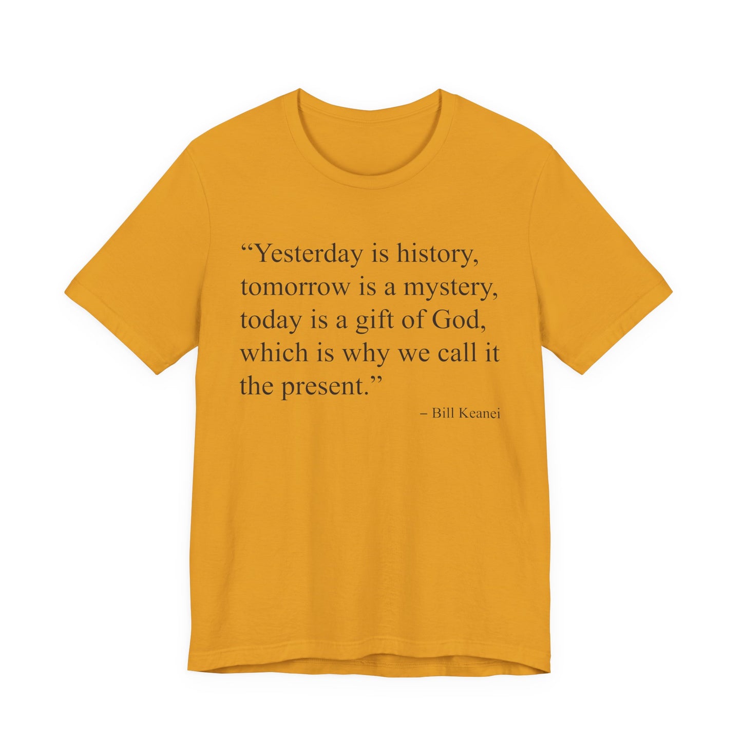 Yesterday Is History T-Shirt