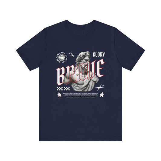 Glory brave T-Shirt