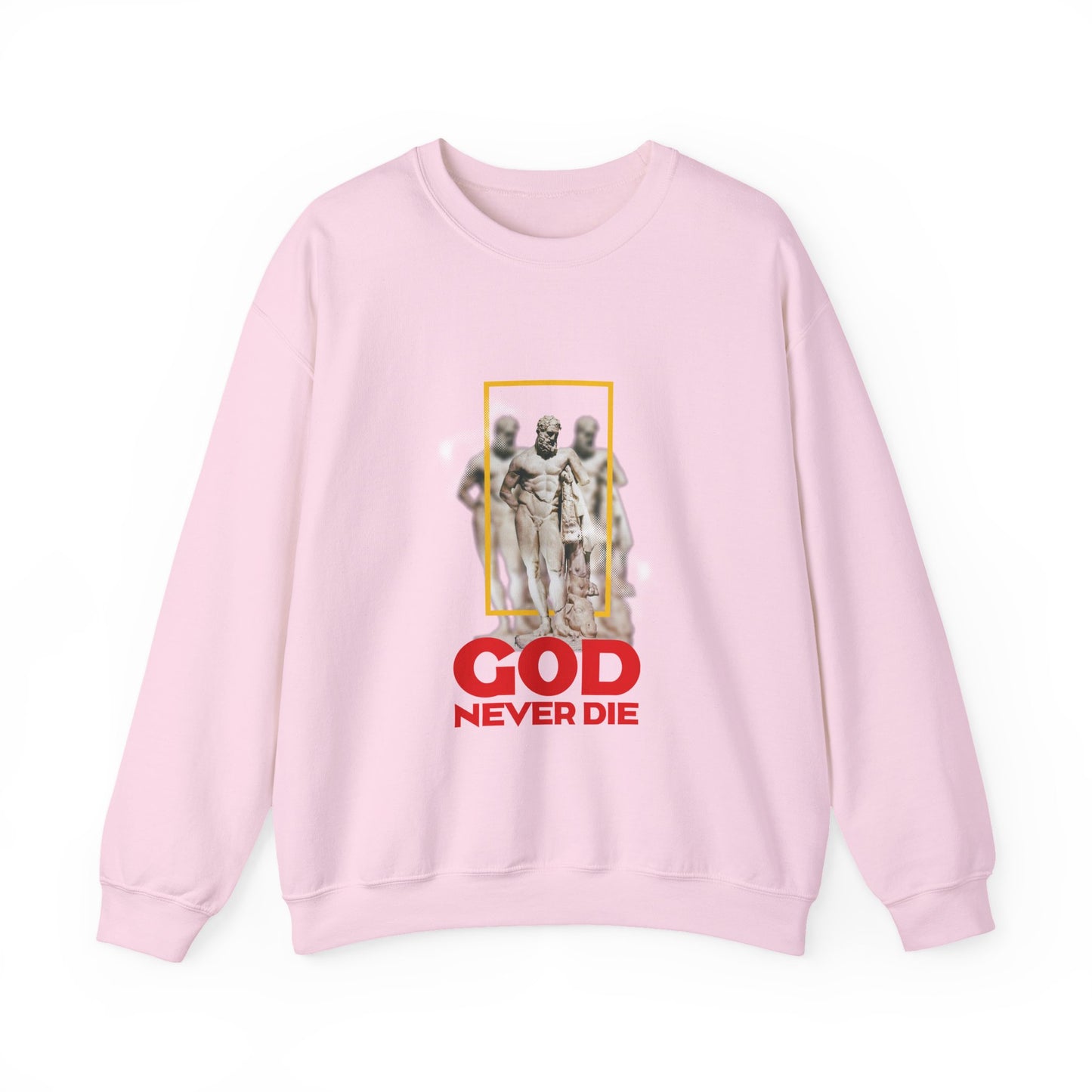 God never die Sweatshirt