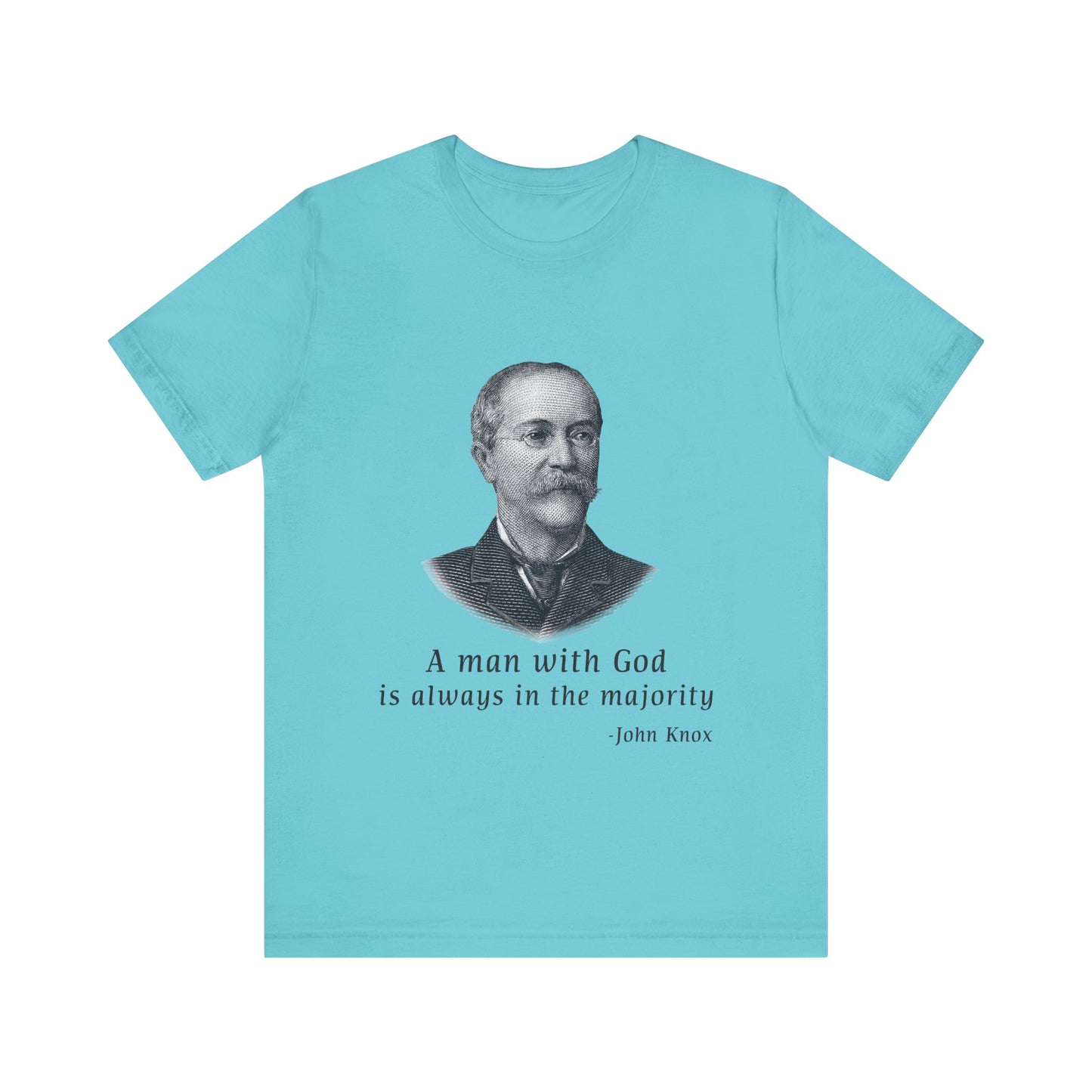 A man with God is always in the majority T-Shirt