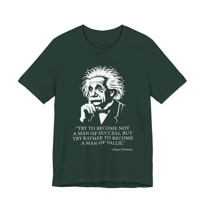 Try to become not a man of success T-Shirt