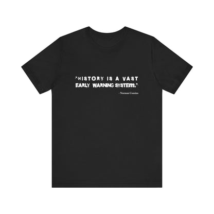 History is a vast T-Shirt