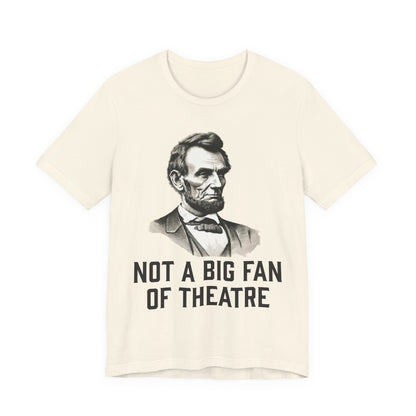 Not A Big Fan T‑Shirt