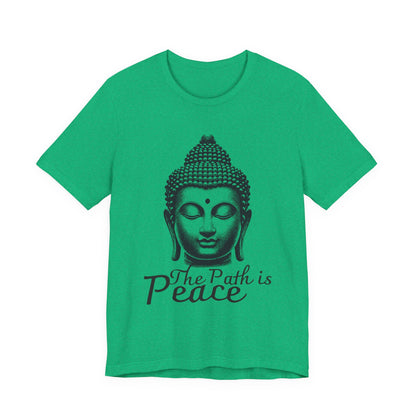 The path is peace Buddha T-Shirt