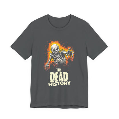 The dead history T-Shirt