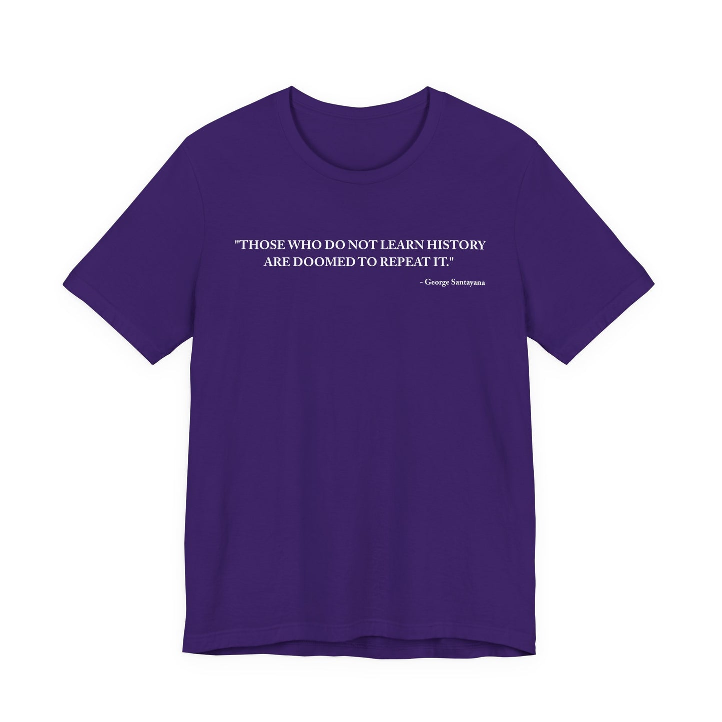 Those who do not learn history T-Shirt