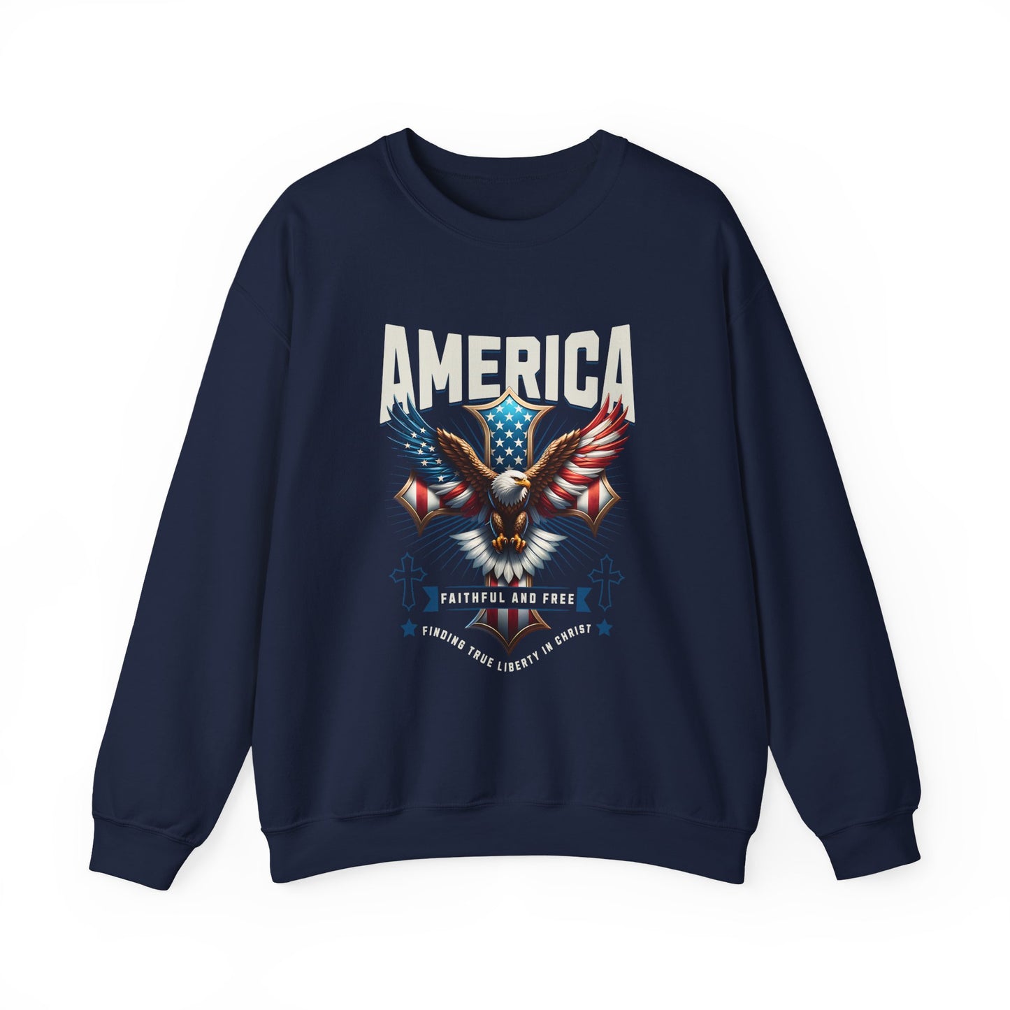 America Faithful and Free Sweatshirt