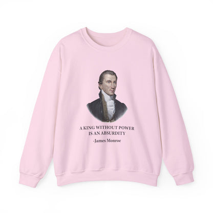 A king without power Sweatshirt