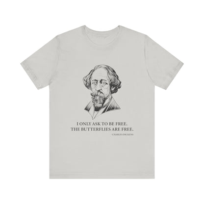 I only ask to be free T-Shirt