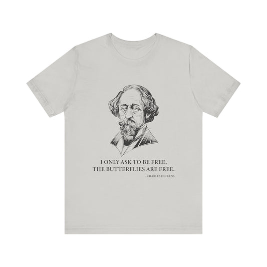 I only ask to be free T-Shirt