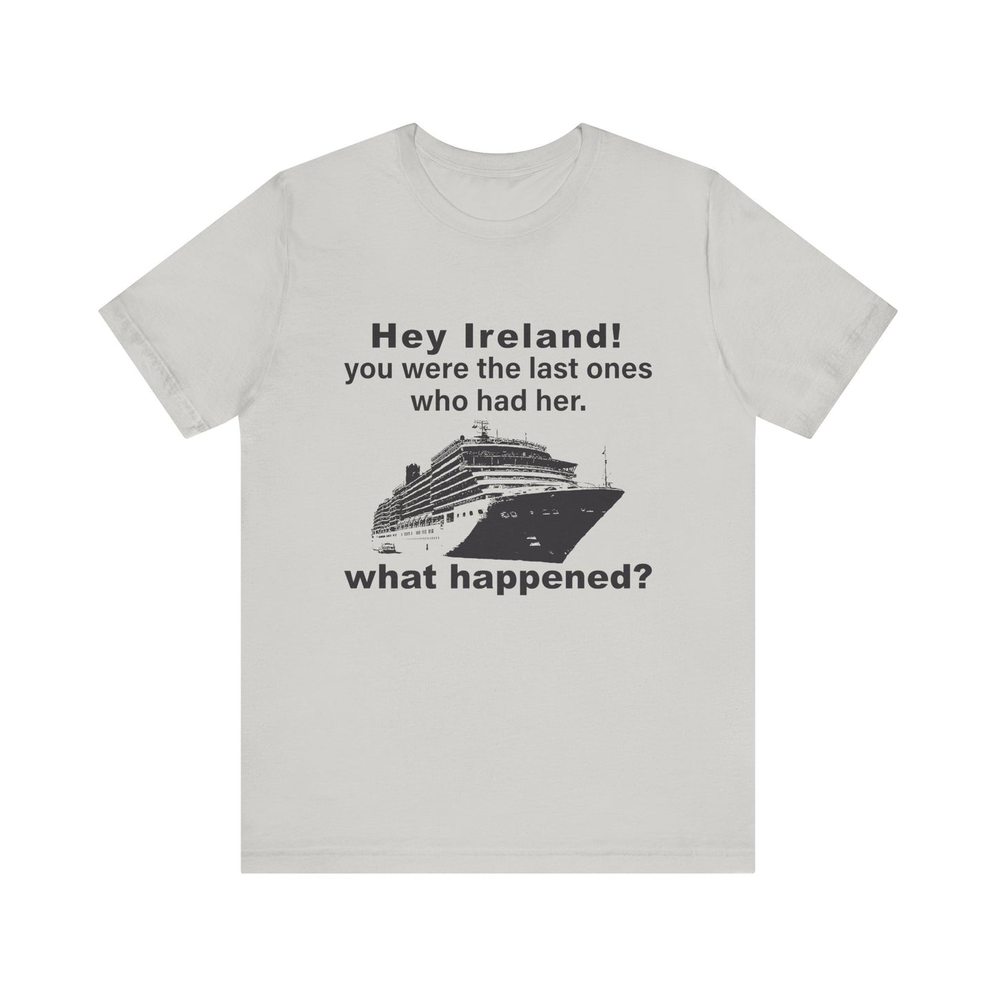 Ireland What Happened T-Shirt