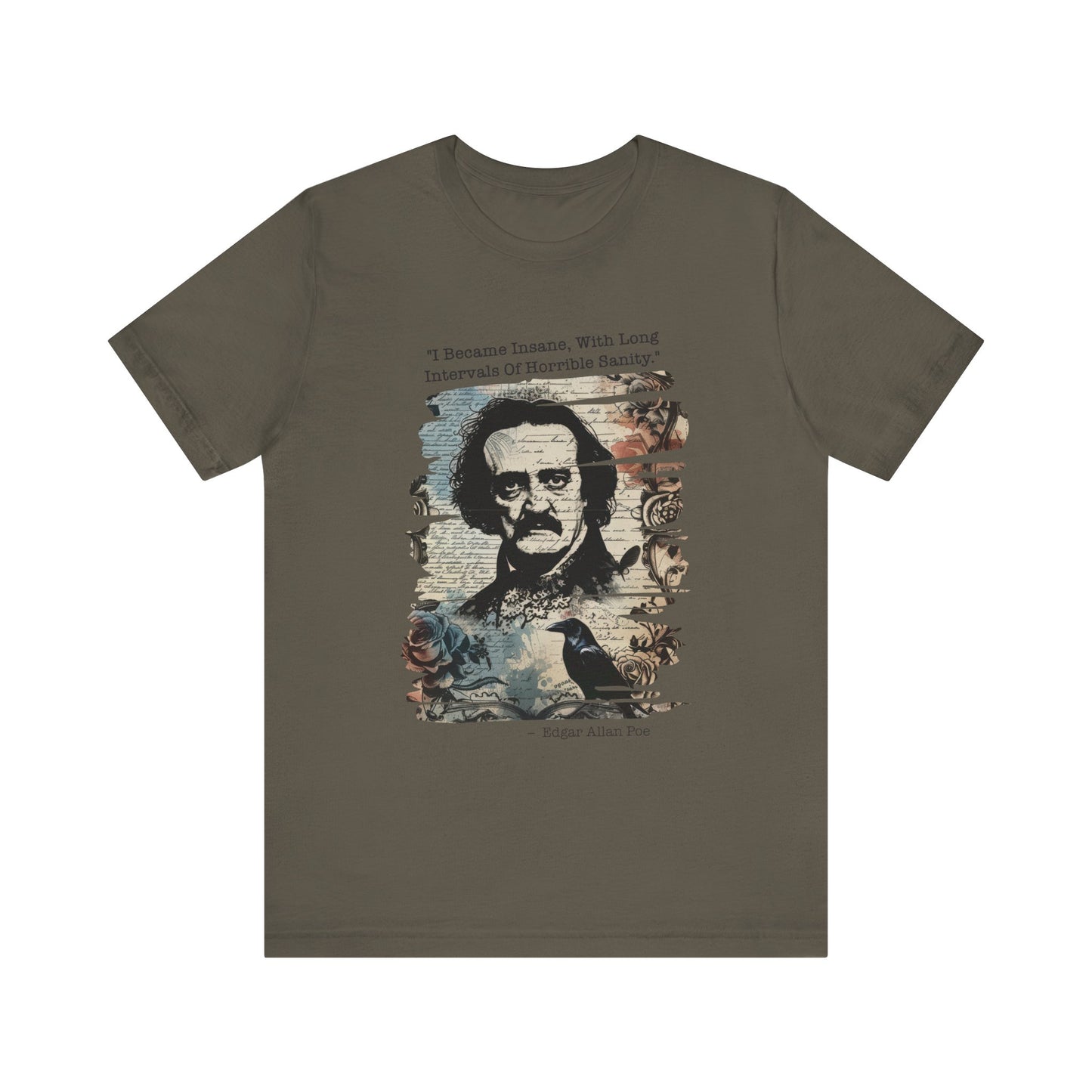 I became insane, with long intervals Edgar Allan Poe T‑Shirt
