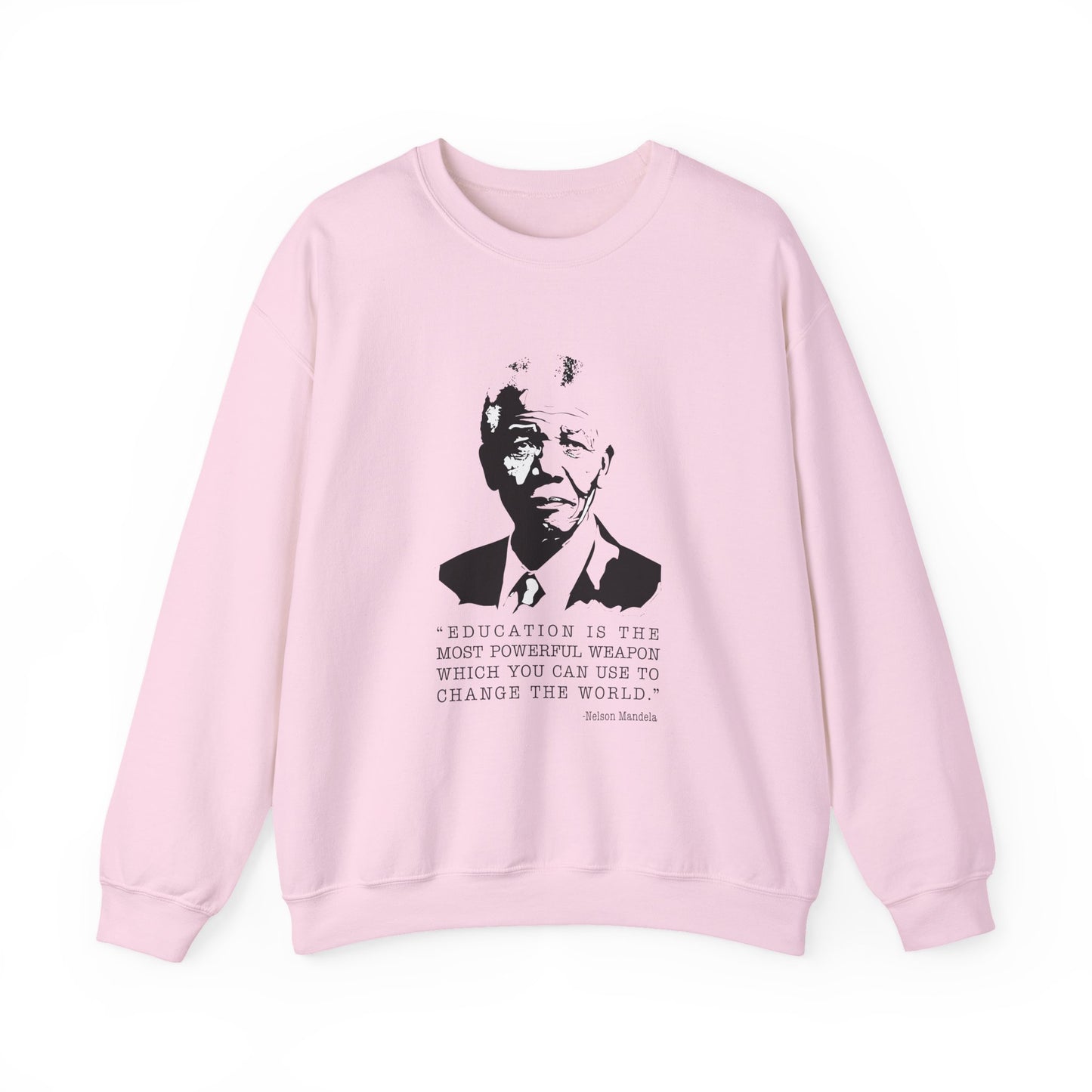 Education is the most powerful weapon Sweatshirts
