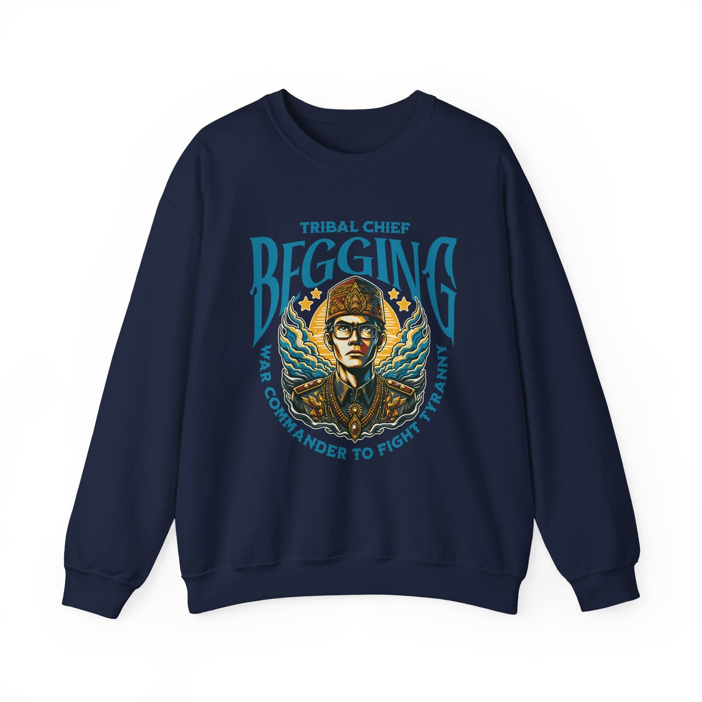 Tribal Chief Begging Sweatshirt