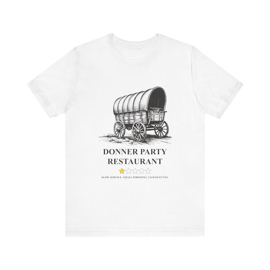 Donner Party Restaurant Review T-Shirt