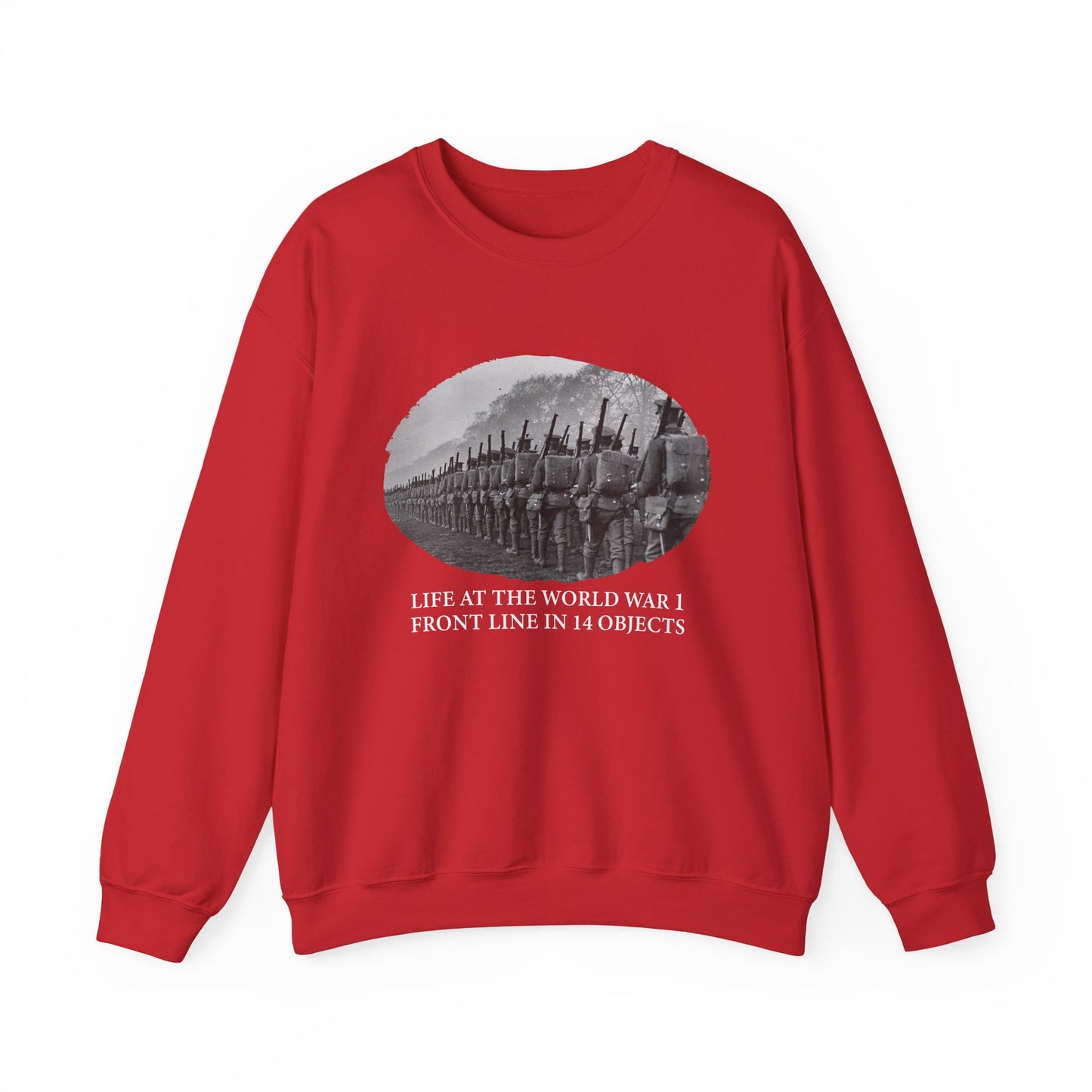 Life At The Front In 14 Objects Sweatshirt