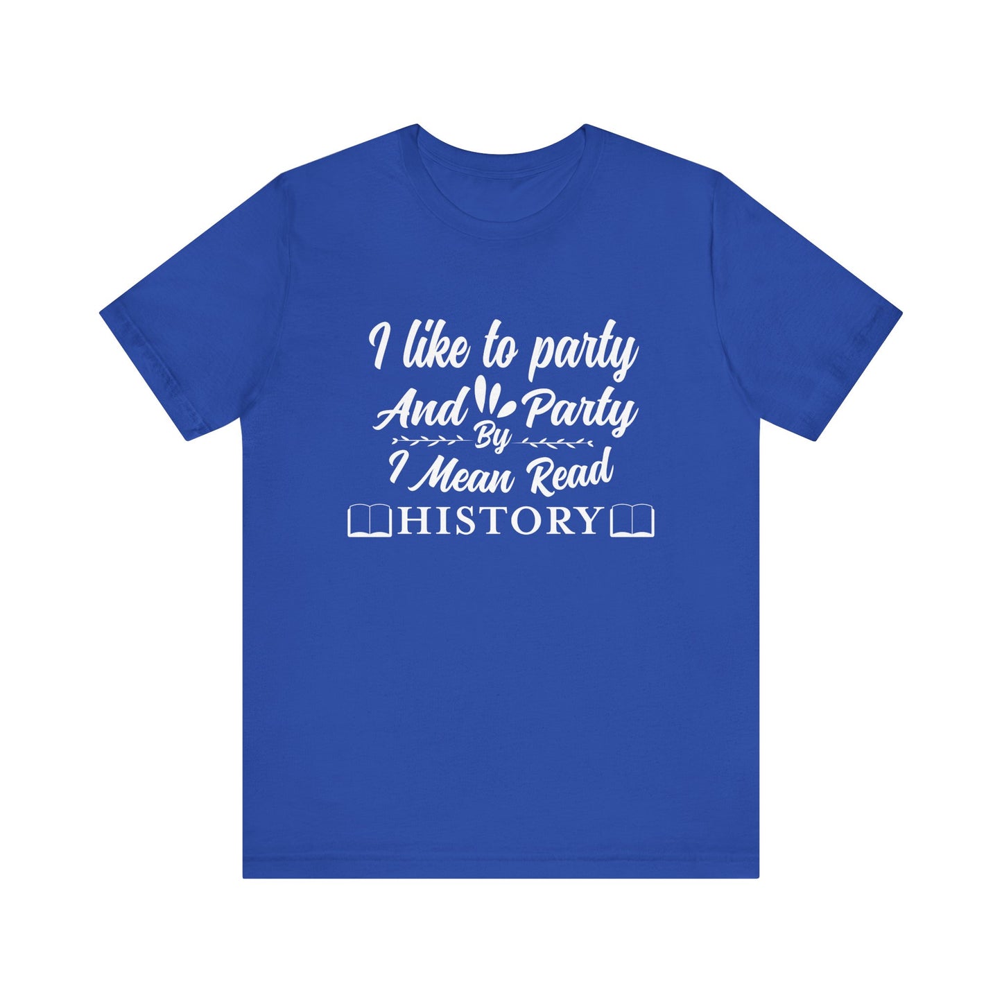 I Like To Party T-Shirt
