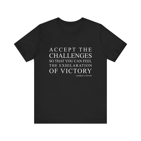 Accept the challenges T-Shirt
