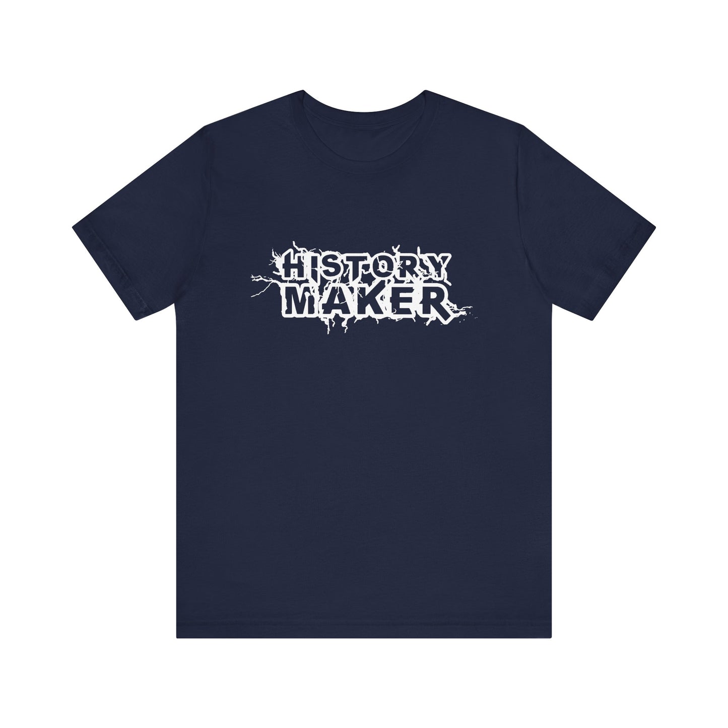 History maker T-Shirt