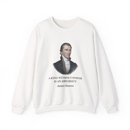 A king without power Sweatshirt
