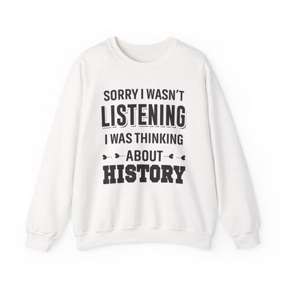 Wasn't Listening Sweatshirts
