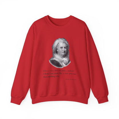 I live a very dull life here Sweatshirts