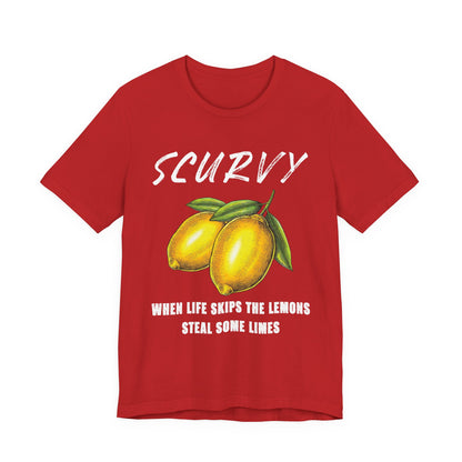 Scurvy When life skips the lemons T-Shirt