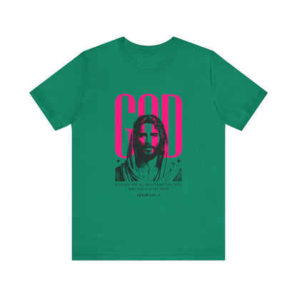 Blessed are all who Fear The Lord T-Shirt