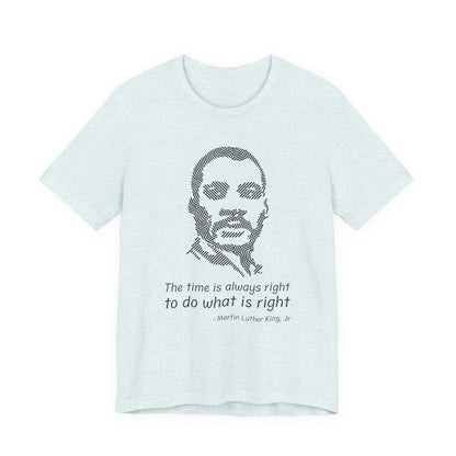 The time is always right T-Shirt