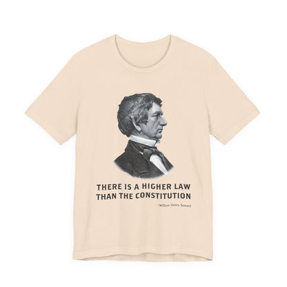 There is a higher law than the Constitution T‑Shirt