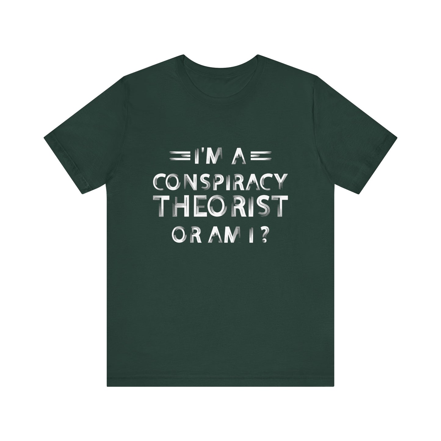 Conspiracy Theorist T-Shirt