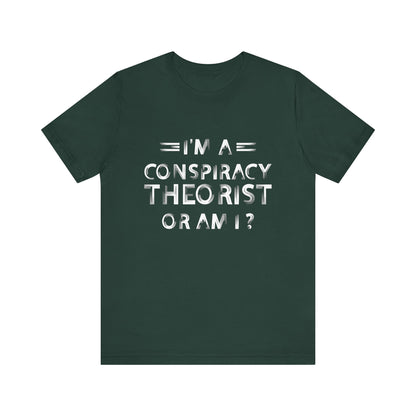 Conspiracy Theorist T-Shirt