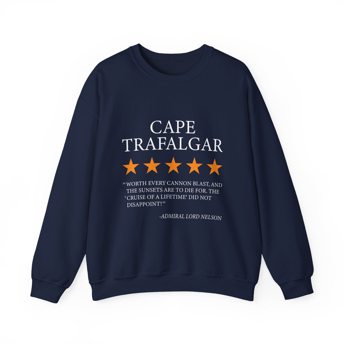 Cape Trafalgar Review by Lord Nelson Sweatshirt