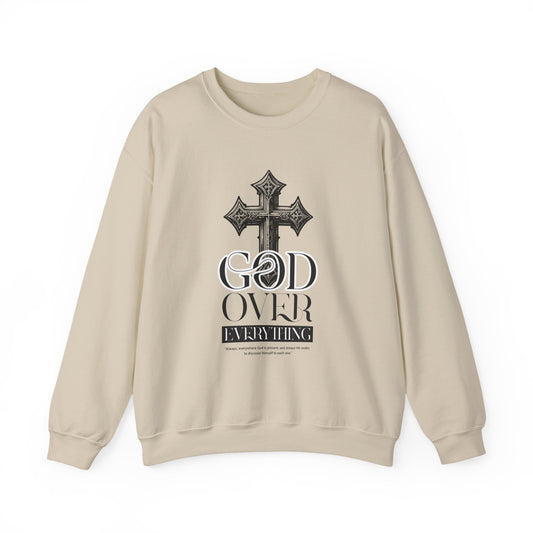 God over everything Sweatshirt